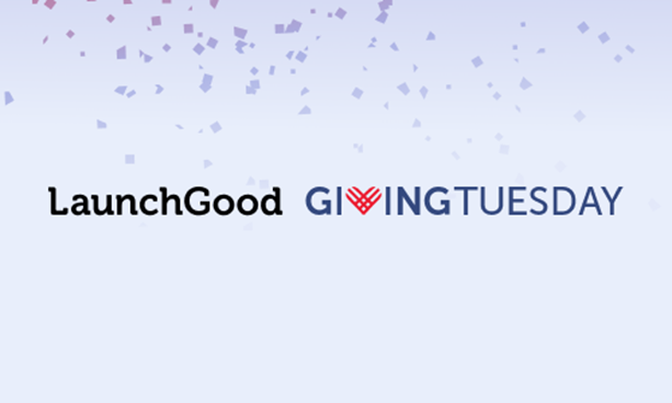 LaunchGood GivingTuesday - Towards Empowering Change